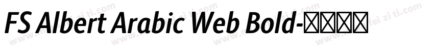 FS Albert Arabic Web Bold字体转换